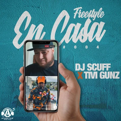 Dj Scuff/R-1 La EsenciaFreestyle En Casa #004