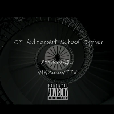 VINZ TCY Astronaut School Cypher