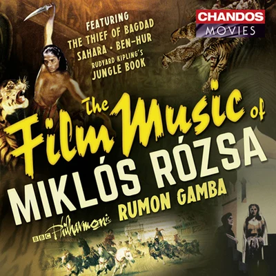 Paul Reynolds/Rumon Gamba/The London Symphony Orchestra/Richard Hickox/BBC Philharmonic OrchestraRÓZSA, M.: Film Music (BBC Philharmonic, Gamba)