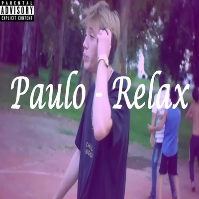 Paulo Londra/Justin Quiles/De La GhettoRelax