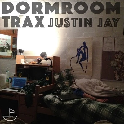 Justin JayDormroom Trax