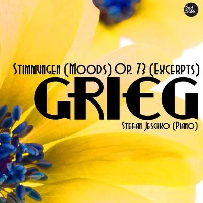 Stefan JeschkoGrieg: Stimmungen (Moods) Op. 73 (Excerpts)