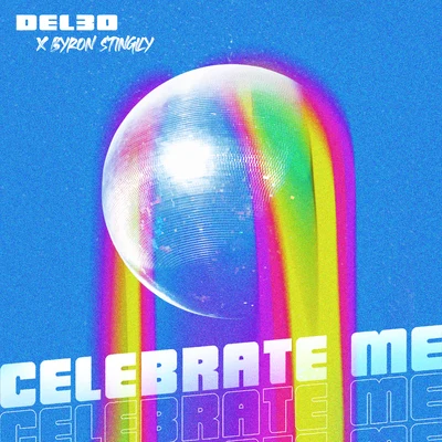 Del-30Celebrate Me