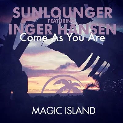 Sunlounger/Roger ShahCome As You Are (Roger Shah Hello World Uplifting Mix)