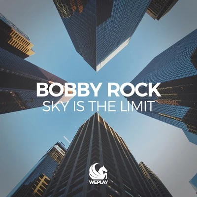 Bobby RockSky Is the Limit