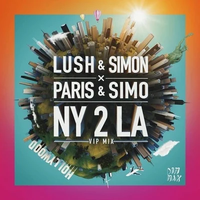 Paris & SimoNY 2 LA (VIP Mix)