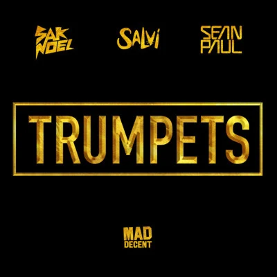 Sak NoelTrumpets (feat. Sean Paul)