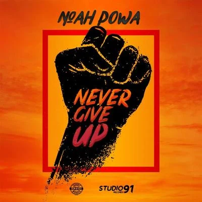 Warrior SoundNoah PowaNever Give Up