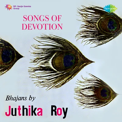 Pratima Gupta/Namita Sen/Uma Dutta/Arundhuti Mukherjee/Madhuri Chowdhury Sengupta/Robin Majumdar/Juthika Roy/Supriti Ghosh Majumdar/Sujit Ranjan Roy/Kamala Basu SenBhajans Of Juthika Roy