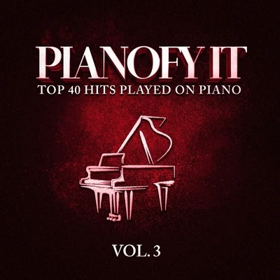 Merengue ExitosPianofy It, Vol. 3 - Top 40 Hits Played On Piano