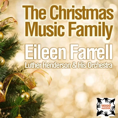 Eileen FarrellThe Christmas Music Family