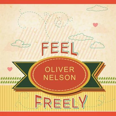 Oliver NelsonFeel Freely