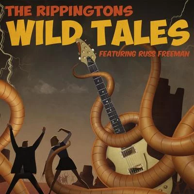 The RippingtonsRuss FreemanWild Tales (feat. Russ Freeman)