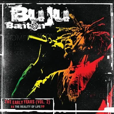 Buju BantonThe Early Years Vol. 2 - "The Reality of Life"