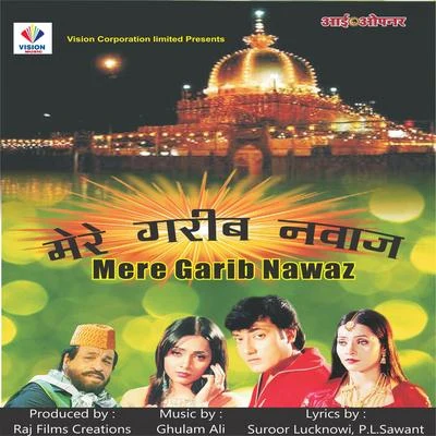 Ghulam AliMere Garib Nawaz (Original Motion Picture Soundtrack)