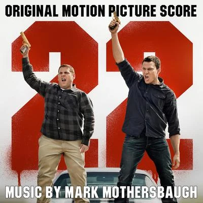 Mark Mothersbaugh22 Jump Street (Original Motion Picture Score)