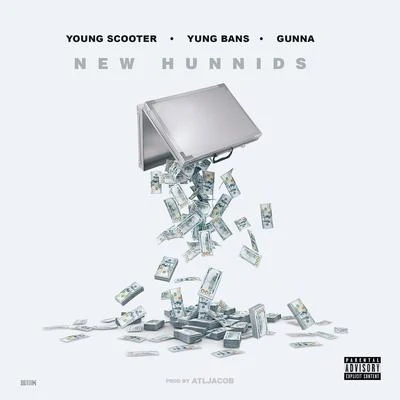 Young ScooterNew Hunnids (feat. Yung Bans & Gunna)