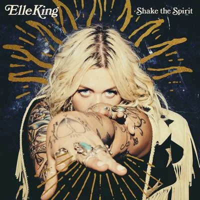 Elle KingShake The Spirit