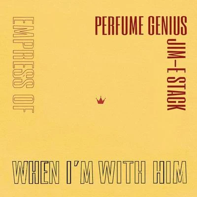 Perfume GeniusWhen Im With Him (Perfume Genius Cover)