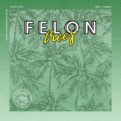 FelonTrees