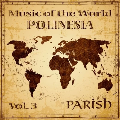 ParishModugnoVerdeMusic of the World, Vol. 3 : Polinesia