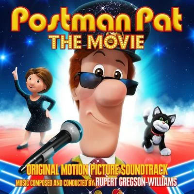 Rupert Gregson-WilliamsPostman Pat: The Movie (Original Motion Picture Soundtrack)