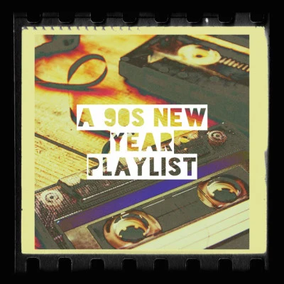 Génération 90A 90s New Year Playlist