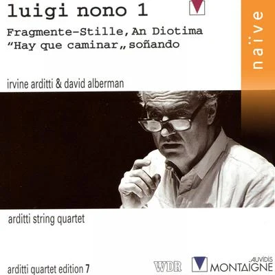 Rohan De SaramFranco GulliBruno CaninoSalvatore AccardoAntonio VivaldiNono: Fragmente-stille, an diotima - Hay Que Caminar, Soñando