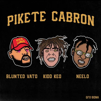 Kidd Keo/Lil XanPikete Cabrón