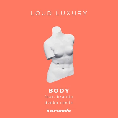 BrandoLoud LuxuryBody (Dzeko Remix)