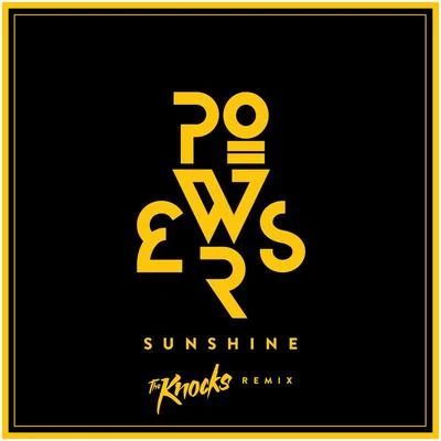 PowersSunshine (The Knocks Remix)