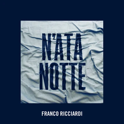 Franco Ricciardi/BracoNAta Notte