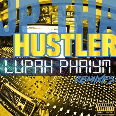 JP Tha Hustler/Grim Reality Entertainment/Insane PoetryLupah Phaiym Remixes