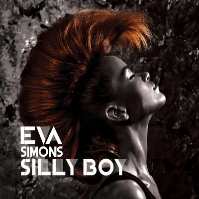 Eva SimonsSilly Boy (DJ Escape & Tony Coluccio Mixes)