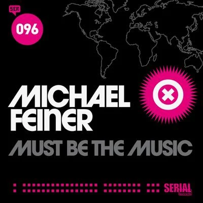 Michael FeinerMust Be the Music