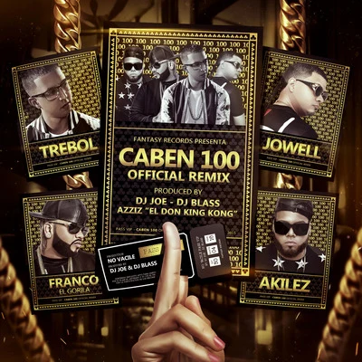 Trebol ClanCaben 100 (Remix) [feat. Jowell, Akiles & Franco El Gorila]