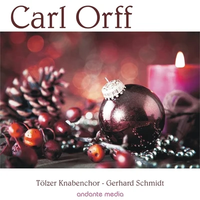 Tölzer KnabenchorCarl Orff Weihnachtslieder