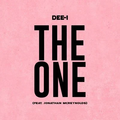 Elon da Oracle/Dee-1/Dominationrap.comThe One (feat. Jonathan McReynolds)