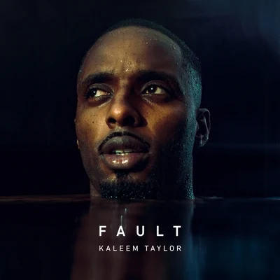 Kaleem TaylorFault