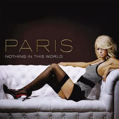 Paris HiltonNothing In This World