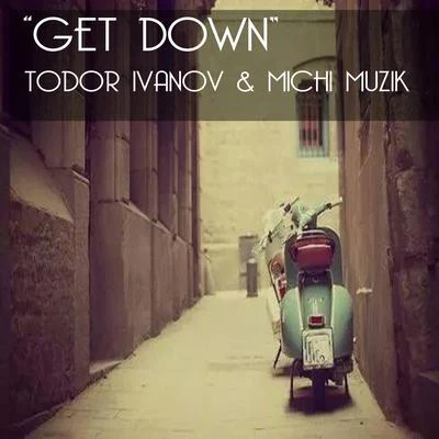 Michi MuzikGet Down