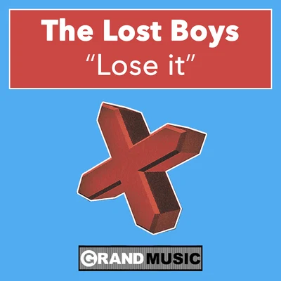 The Lost BoysLose It