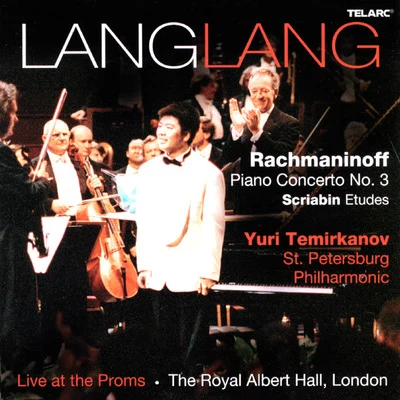 郎朗Rachmaninoff: Piano Concerto No. 3, Scriabin Etudes(Live)