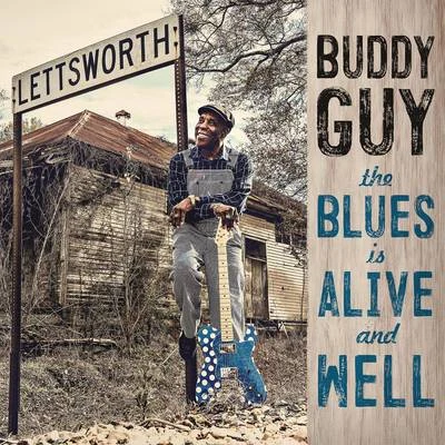 Buddy GuyThe Blues Is Alive And Well