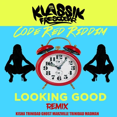 MarzvilleLooking Good (Remix) [Code Red Riddim]