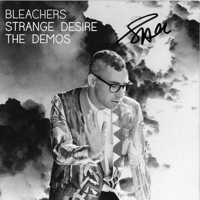 BleachersStrange Desire The Demos