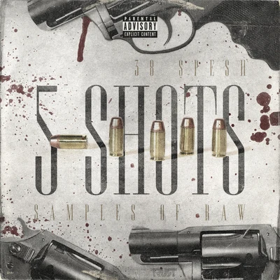 38 Spesh/Flee Lord5 Shots - EP