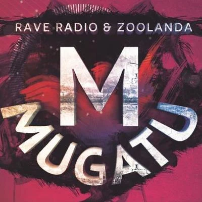 rave radioMugatu