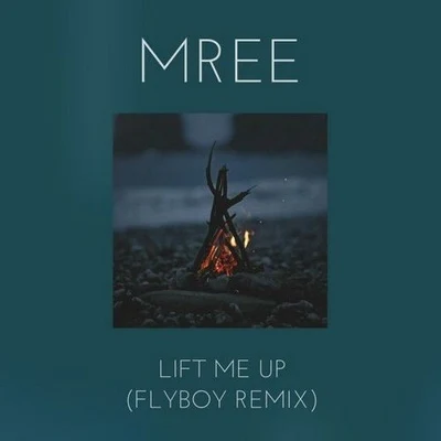 FlyBoyLift Me Up (FlyBoy Remix)