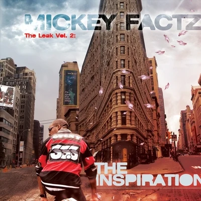 Mickey Factz/Mega Ran/MonteasyThe Leak Vol. 2: The Inspiration